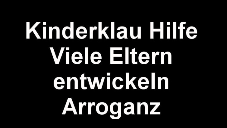 Kinderklau Hilfe – kaum möglich